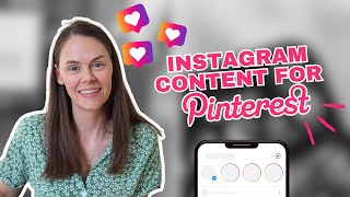 How to Adjust Your Instagram Content for Pinterest