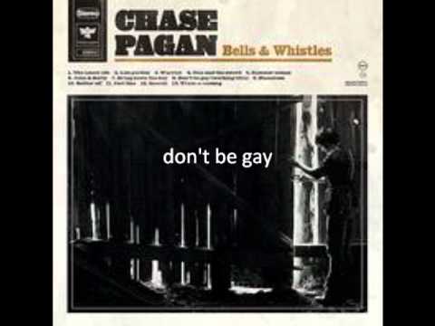 Chase Pagan - Don't be gay