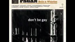 Chase Pagan - Don't be gay