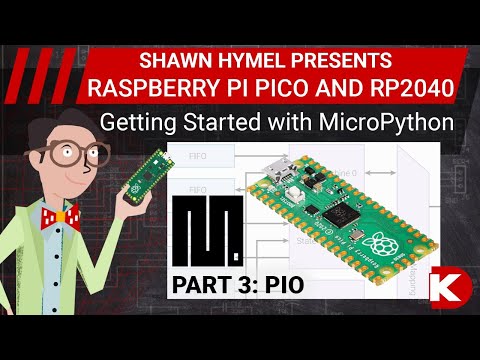 Intro to Raspberry Pi Pico and RP2040 - MicroPython Part 3: PIO | Digi-Key Electronics