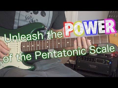 Unleash the POWER of the Pentatonic Scale!