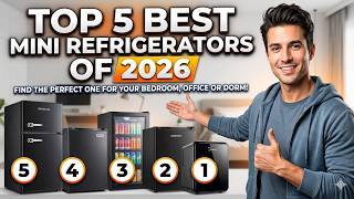 TOP 5 Best Mini Refrigerators 2026 🔥 Best Compact Fridges for Bedroom, Dorm & Office