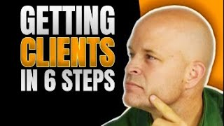 6 Steps to Getting Coaching Clients | Coach Sean Smith