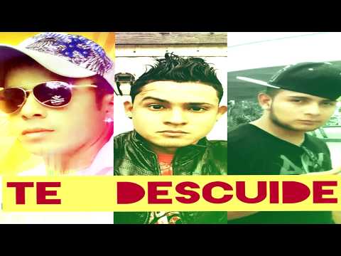 Te Descuide  Sonico ft Big Jose ,Foncho