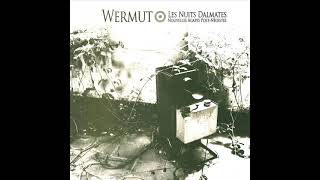 WERMUT - Les Nuits Dalmates [2007 / Full Album]