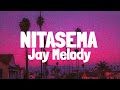 Jay Melody - Nitasema (Lyrics)