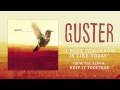 Guster - "I Hope Tomorrow Is Like Today" [Best Quality]