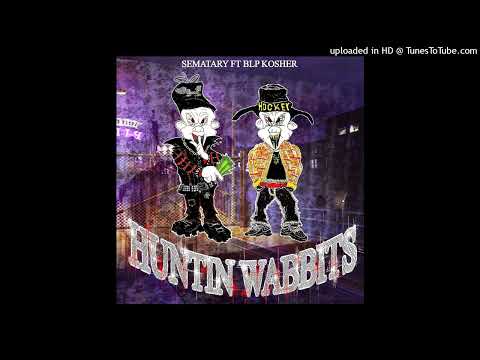 SEMATARY FT. BLP KOSHER - HUNTIN WABBITS PROD GRAVE MAN