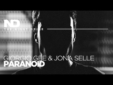 Giorgio Gee & Jona Selle - Paranoid ⚫️⚪️