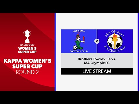 Kappa Women's Super Cup R3 - Brothers Townsville vs. MA Olympic FC