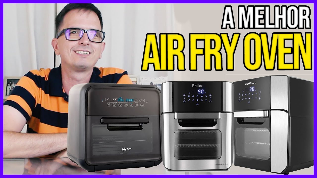 Qual a melhor AirFryer Oven em 2021 