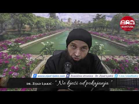 Ne bježi od pokajanja - dr. Zijad Ljakić