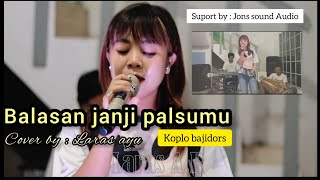 Download lagu Balasan janji palsumu..//Cover by #laras ayu #koplo #bajidors #viraltiktok mp3 Download lagu Balasan janji palsumu..//Cover by #laras ayu #koplo #bajidors #viraltiktok mp3
