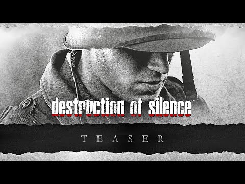 Destruction of Silence - Teaser