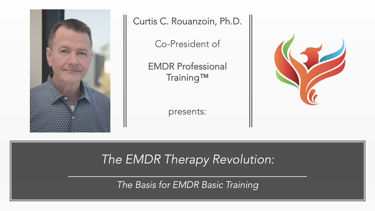 The EMDR Revolution -- The Basis for EMDR Basic Training