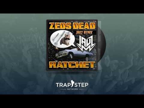 Zeds Dead - Ratchet (OFFICIAL Jauz Remix)