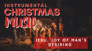 Jesu, Joy of Man&#39;s Desiring | Christmas Songs and Carols