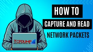 How To Capture and Read Network Packets