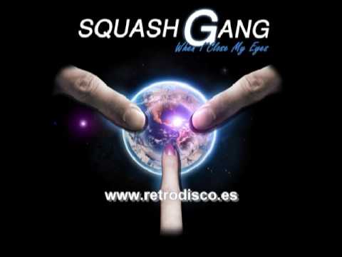 SQUASH GANG - Tell Me Why (EXTENDED)