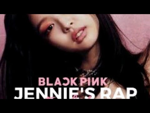 whistle JENNIE KIM rap part (Blackpink x Everglow)