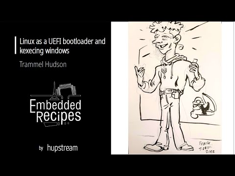 Embedded Recipes 2022 - Linux as a UEFI bootloader and kexecing windows