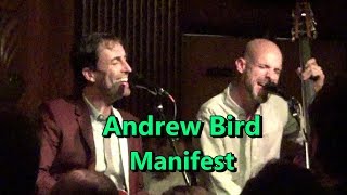 Andrew Bird 🎻 Manifest  🎻 Live @ the Green Mill Chicago 4/2/19