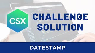 CSX Challenge Solution: dateStamp (Closure, Scope & Execution Context Unit)