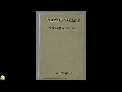 Railroad accidents their cause and prevention by R.C. Richards — free full audiobook