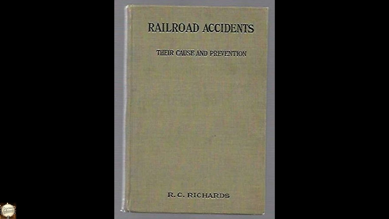 Railroad accidents their cause and prevention