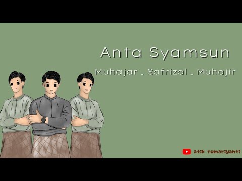 Anta Syamsun ۔ Muhajar, Safrizal dan Muhajir | Lirik Arab, Latin dan Terjemahan