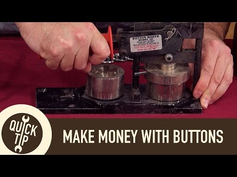 Make Money Making Buttons and Pins!