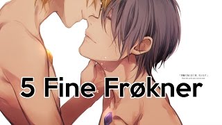 Nightcore - 5 Fine Frøkner [male] READ DESCRIPTION