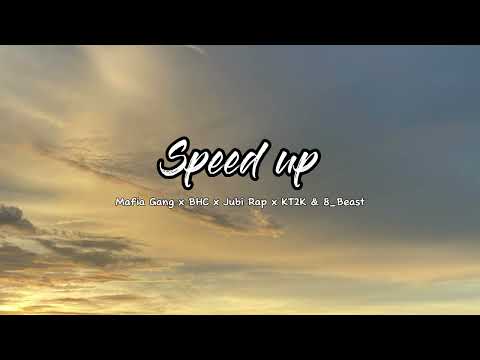 Mafia Gang x BHC x Jubi Rap x KT2K & 8_Beast - Su Berjanji (speed up)