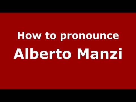 How to pronounce Alberto Manzi (Italian/Italy) - PronounceNames.com