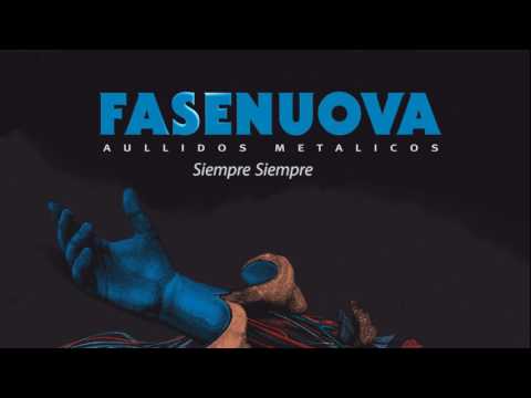 FASENUOVA | AULLIDOS METÁLICOS | FULL ALBUM