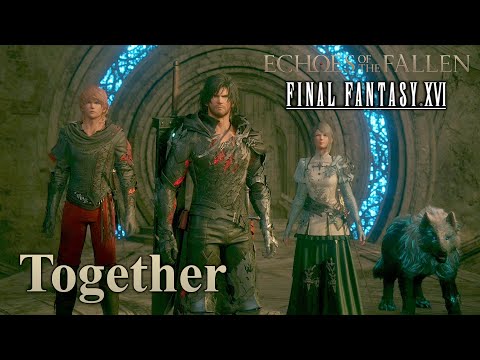 Echoes Of The Fallen Story ~ Final Fantasy XVI DLC