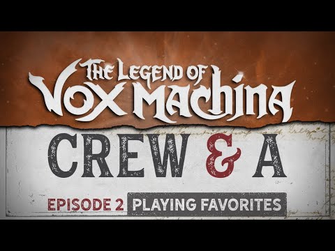 Thumbnail of the video: Crew & A Episode 2: Playing Favorites | The Legend of Vox Machina