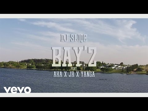 DJ Sliqe - Bay 2 ft. AKA, Yanga, JR