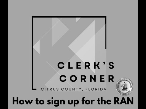 Clerk's Corner - How to Sign Up for the RAN