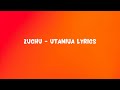 Zuchu - Utaniua (Lyric Video)