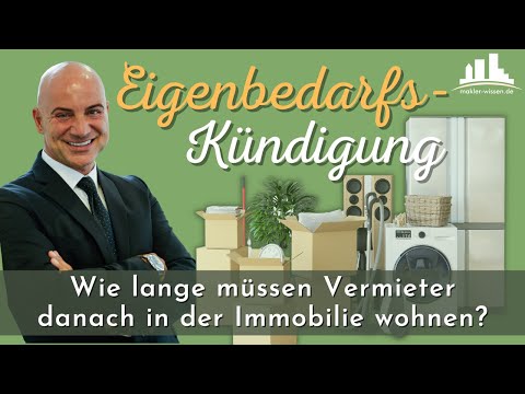 Die Eigenbedarfskündigung - Wie lange müssen Vermieter danach in der Immobilie wohnen