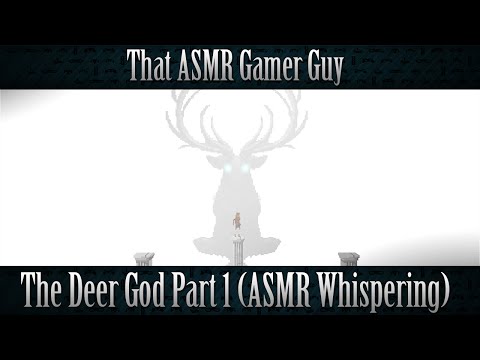 {ASMR} The Deer God (Xbox One) Playthrough Part 1 (Male Whispering)