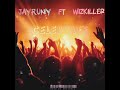 Jay Runy Ft Wizkiller CELEBRATE Audio Mp3