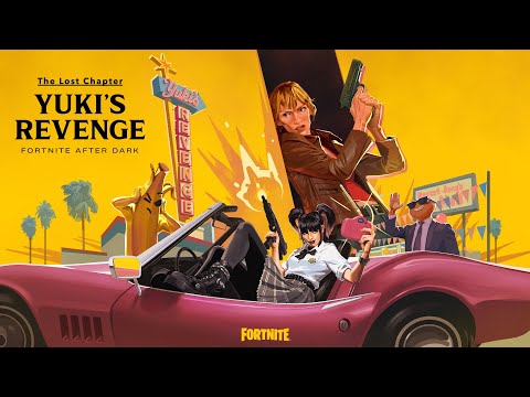 The Lost Chapter: Yuki’s Revenge | Fortnite After Dark