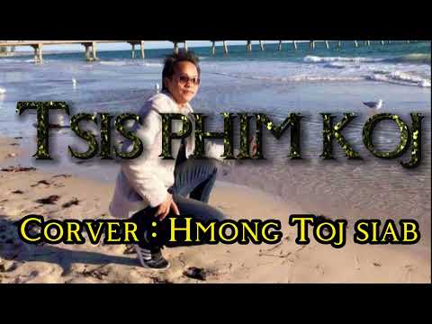 Hmong Toj Siab: Contestant #7: Cover Contest: Tsis Phim Koj Singing Competition