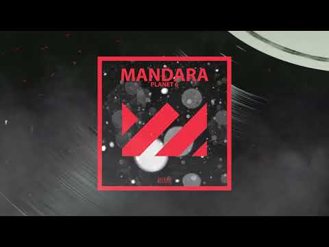 Planet 6 - Mandara | Alteza Records