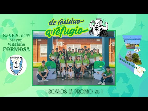 E.P.E.S. N° 11 / De residuo a refugio / Formosa - Villafañe / F.N. 2025