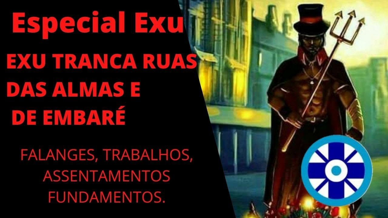 Watch Now ⭕ ESPECIAL EXU TRANCA RUAS: TRANCA RUAS DAS ALMAS E TRANCA RUAS DE EMBARÉ. 🕯️🎩☠️🔪 ⭕ ESPECIAL EXU TRANCA RUAS: TRANCA RUAS DAS ALMAS E TRANCA RUAS DE EMBARÉ. 🕯️🎩☠️🔪