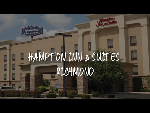 Hampton Inn & Suites Richmond Review - Richmond , United States of America