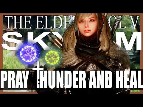 SKYRIM MOD I Pray Thunder And Heal